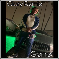 Glory Remix - Single - Gene