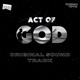 Act of God Original Sound Track EP