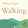 Walking - Erling Kagge