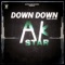 Down Down - AKSTAR lyrics