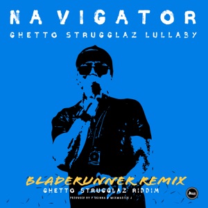 Ghetto Strugglaz Lullaby (Bladerunner Remix) - Single