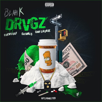 DRVGZ (feat. Crewsont, 04 Malo & GMF Savage) - Single