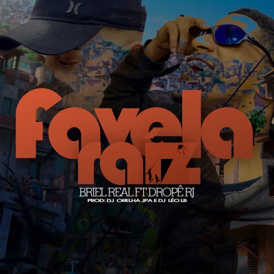 Favela Raiz (feat. Dropê RJ) - Single