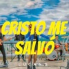 Cristo Me Salvó - Single