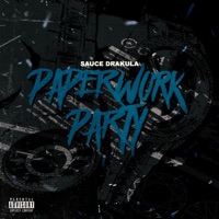PAPERWORK PARTY (Remix) [Remix] - Single - SAUCE DRAKULA