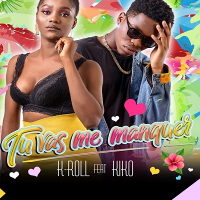 Tu vas me manquer (feat. Kiko) - Single