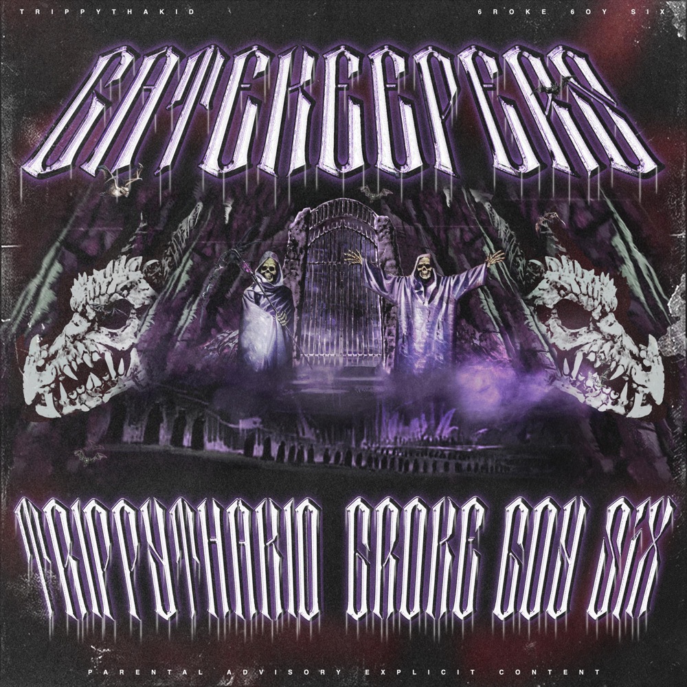 Обложка альбома «Gatekeepers - Single» — TrippythaKid & 6roke 6oy Six