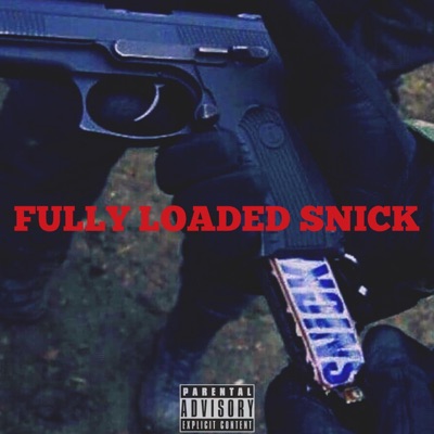 Fully Loaded SNICK - Single