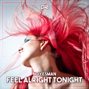 Feel Alright Tonight - Single