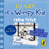 Diary of a Wimpy Kid: Cabin Fever (Book 6) - Jeff Kinney