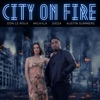 City On Fire (feat. DiegX) - Single
