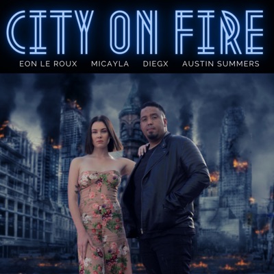 City On Fire (feat. DiegX) - Single