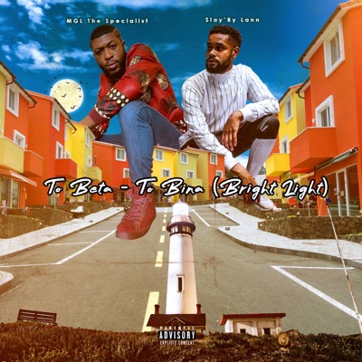 To Beta To Bina (Bright Light) (feat. Slay'By Lann) - Single