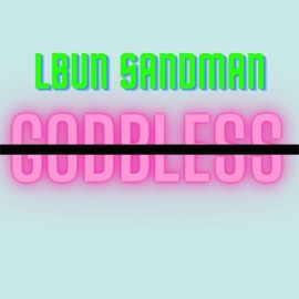 GOD BLESS (feat. SANDMAN) Lbun