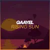 Qaayel - Rising Sun