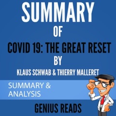 Summary of Covid 19: The Great Reset by Klaus Schwab & Thierry Malleret: Summary & Analysis (Unabridged)