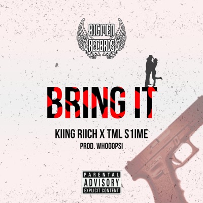 BRING IT (feat. TML S1ime) - Single