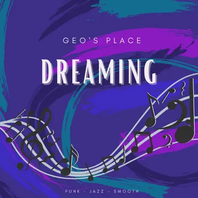 Listen to Dreaming - Single by GeosPlace