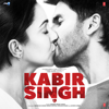 Kabir Singh (Original Motion Picture Soundtrack) - Sachet-Parampara, Vishal Mishra, Mithoon, Akhil Sachdeva & Amaal Mallik