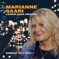 Lähdin liian aikaisin (Singlet 2017-2021) - Marianne Saari