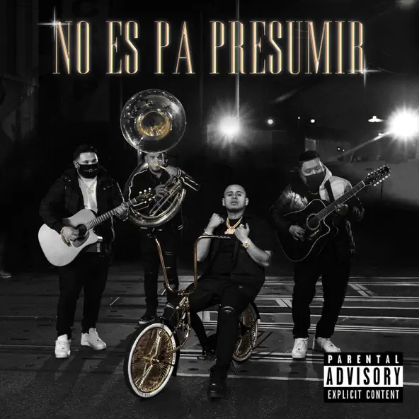 No Es Pa Presumir - Single