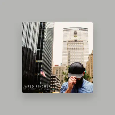 Listen to Jared Fincher, watch music videos, read bio, see tour dates & more!