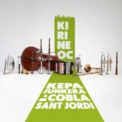Kirineoc - Kepa Junkera Kirineoc - Kepa Junkera