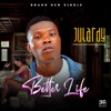 Better Life - Single