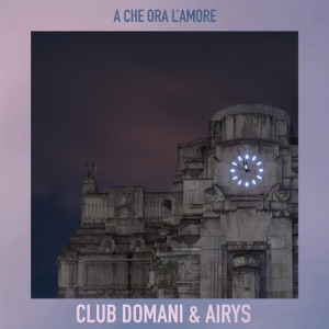 A Che Ora l'Amore (Remixes) - EP