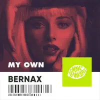 My Own — Bernax