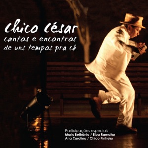 Cantos e Encontros de Uns Tempos Pra Cá (Ao Vivo) [Deluxe]