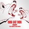Dog Eat Dog (feat. Kasia Godzisz & Webster) - Eraspe lyrics