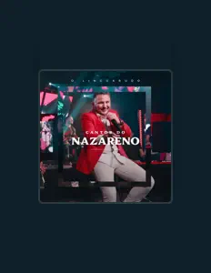 收听 Cantor do Nazareno、观看音乐视频、阅读小传、查看巡演日期等 ！