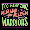 Too Many Zooz, KDA & Armand Van Helden