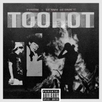 Too Hot (feat. Henny Hermes) - Single - Tynan