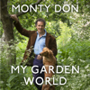 My Garden World - Monty Don