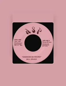 Dengarkan Bill Grace, tonton video musik, baca bio, lihat tanggal tur & lainnya!