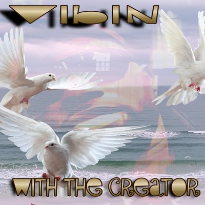 Vibin' With the Creator - Single