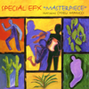 Masterpiece (feat. Chieli Minucci) - Special EFX