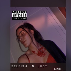 Selfish In Lust Mari.