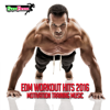 EDM Workout Hits 2016: Motivation Training Music - Разные артисты