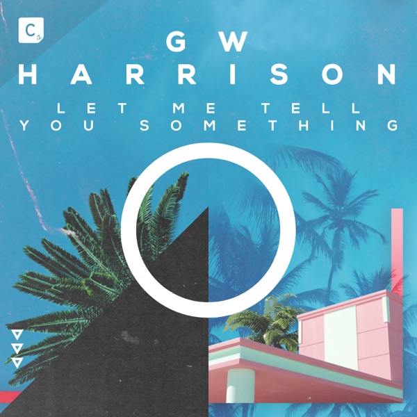 Let Me Tell You Something - Single