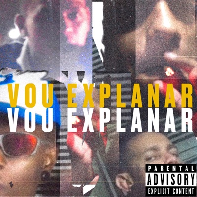 Vou Explanar (feat. Victor Negg & Pablo Proguynata) - Single