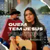 Quem tem Jesus tem tudo