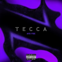 Tecca - Single - AYG FOE