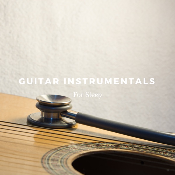 Guitar Instrumentals For Sleep