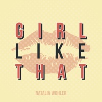 Girl Like That - Single - Natalia Wohler