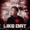 Like Dat - Single