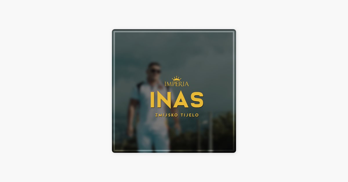 Zmijsko Tijelo - Inas