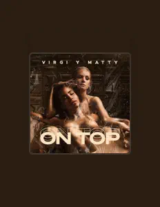 Listen to Virgi Y Matty, watch music videos, read bio, see tour dates & more!